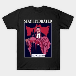 Stay hydrated T-Shirt